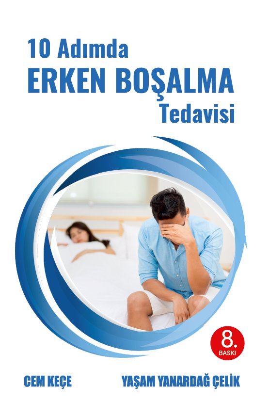 10 Adımda Erken Boşalma Tedavisi