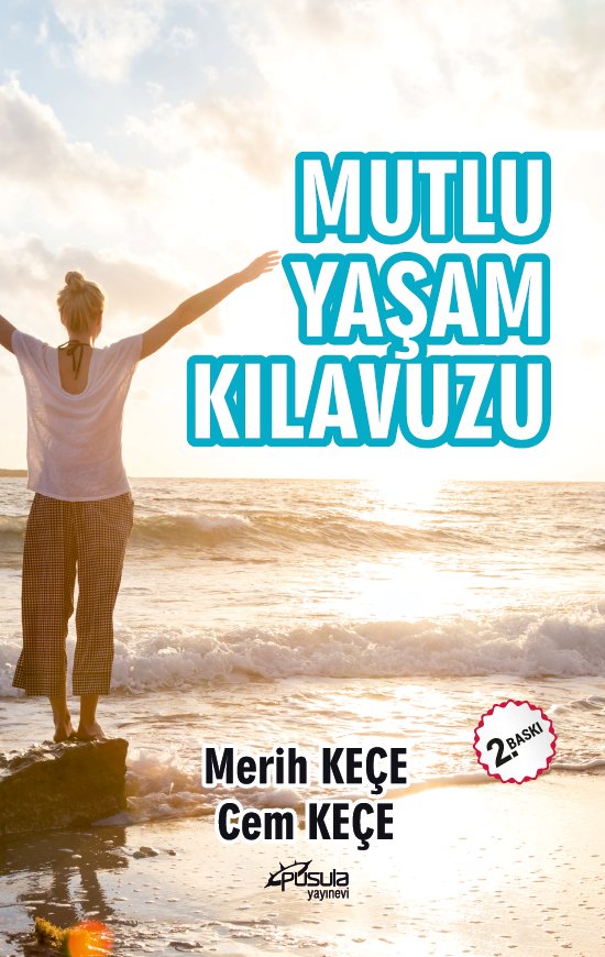 Mutlu Yaşam Kılavuzu