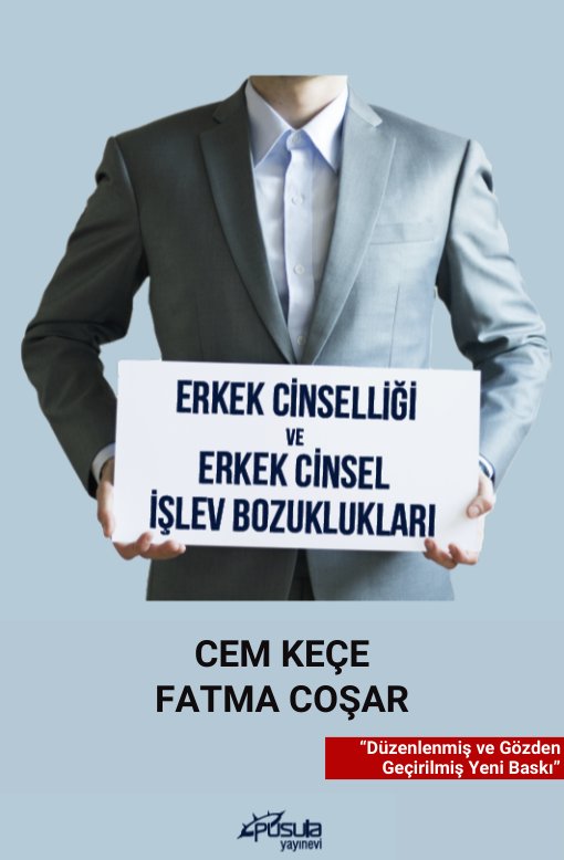 Erkek Cinselliği ve Erkek Cinsel İşlev Bozuklukları